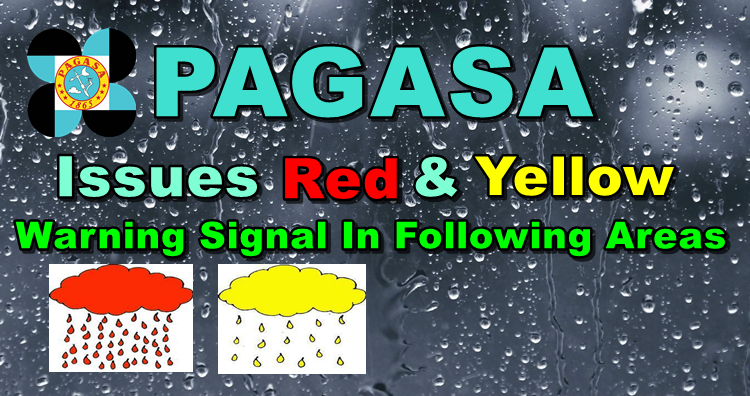 PAGASA Issues Red & Yellow Rainfall Warning In These Following Areas