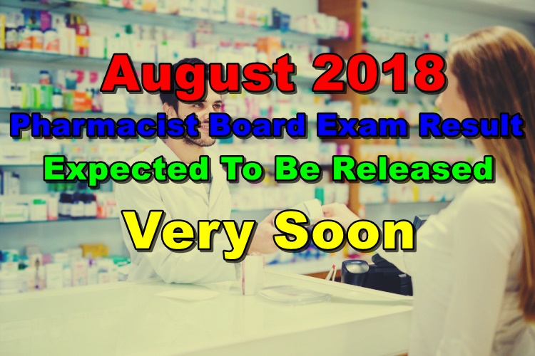 Pharmacist Board Exam Result August 2018