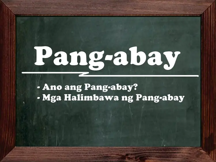 Ano Ang Pang Abay Kahulugan Ng Pang Abay Mga Halimbawa Nito - www.vrogue.co