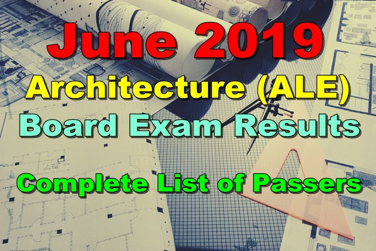 Architecture Board Exam Result June 2019 – ALE Full List of Passers