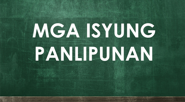 ISYUNG PANLIPUNAN  Mga Problema Sa Lipunan