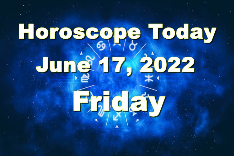 Horoscope Today Astrological Prediction For June Friday