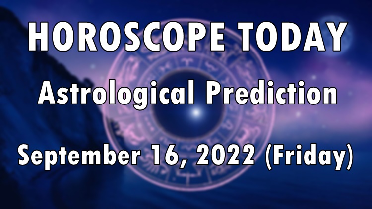 HOROSCOPE TODAY
