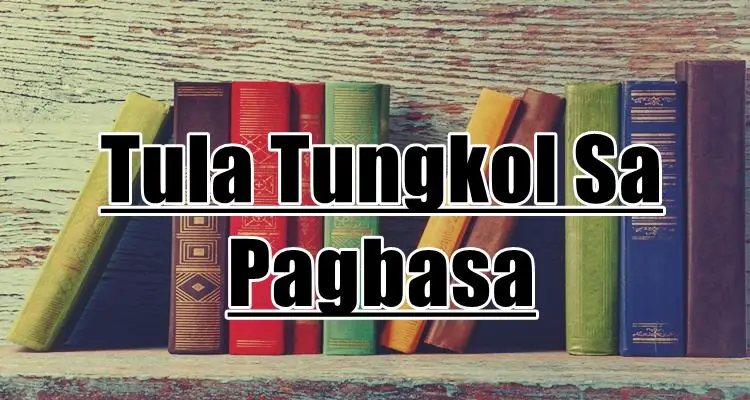 Tula Tungkol Sa Pagbasa - Halimbawa Ng Tula Sa Paksang Pagbasa