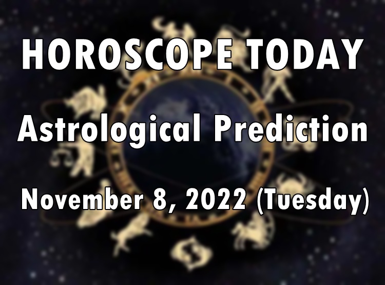 HOROSCOPE TODAY: Astrological Prediction For November 8, 2022 (Tuesday)