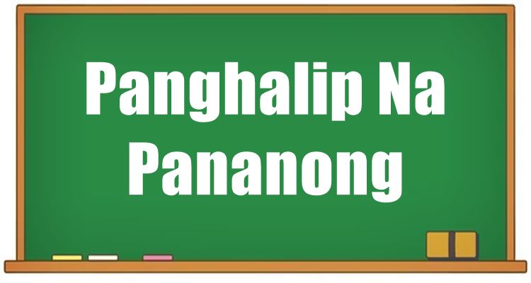 Panghalip Na Pananong Kahulugan At Mga Halimbawa Nito 