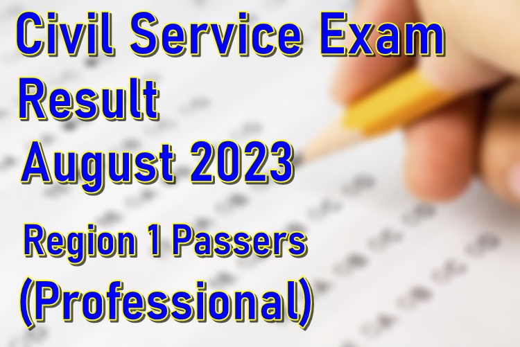 Civil Service Exam Result August 2023 Region 1 Passers (Professional