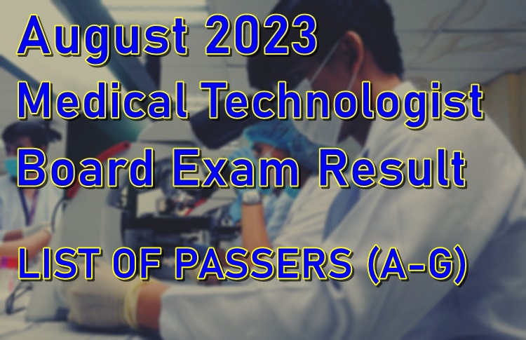 Medical Technologist Board Exam Result August 2023 A G List of