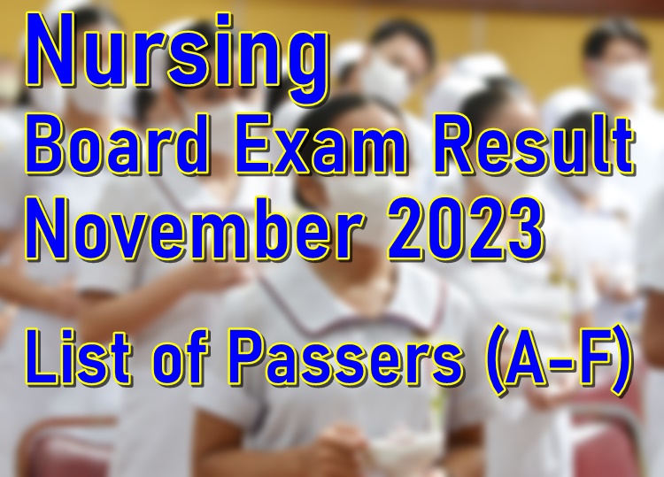 Nursing Board Exam Result November 2023 List of Passers A F