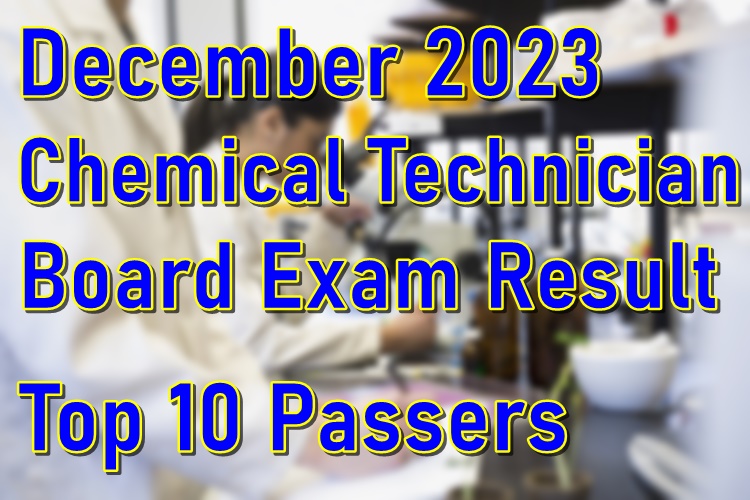 Chemical Technician Board Exam Result December 2023 Top 10 Passers