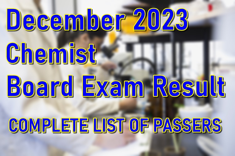 Chemist Board Exam Result December 2023 | PhilNews