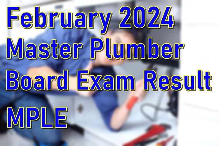 Master Plumber Board Exam Result February 2024 MPLE PhilNews