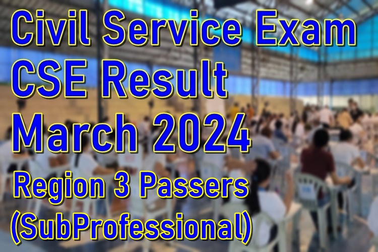 Civil Service Exam Result March 2024 Region 3 Passers