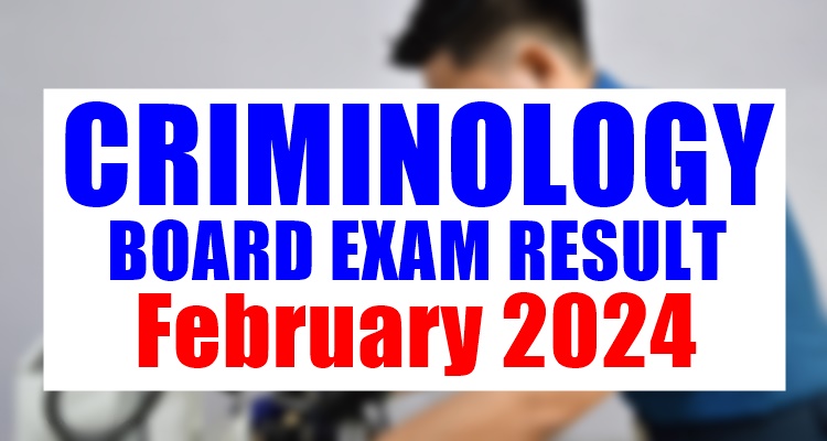 Criminology Board Exam Result February 2024 Just Released | PhilNews