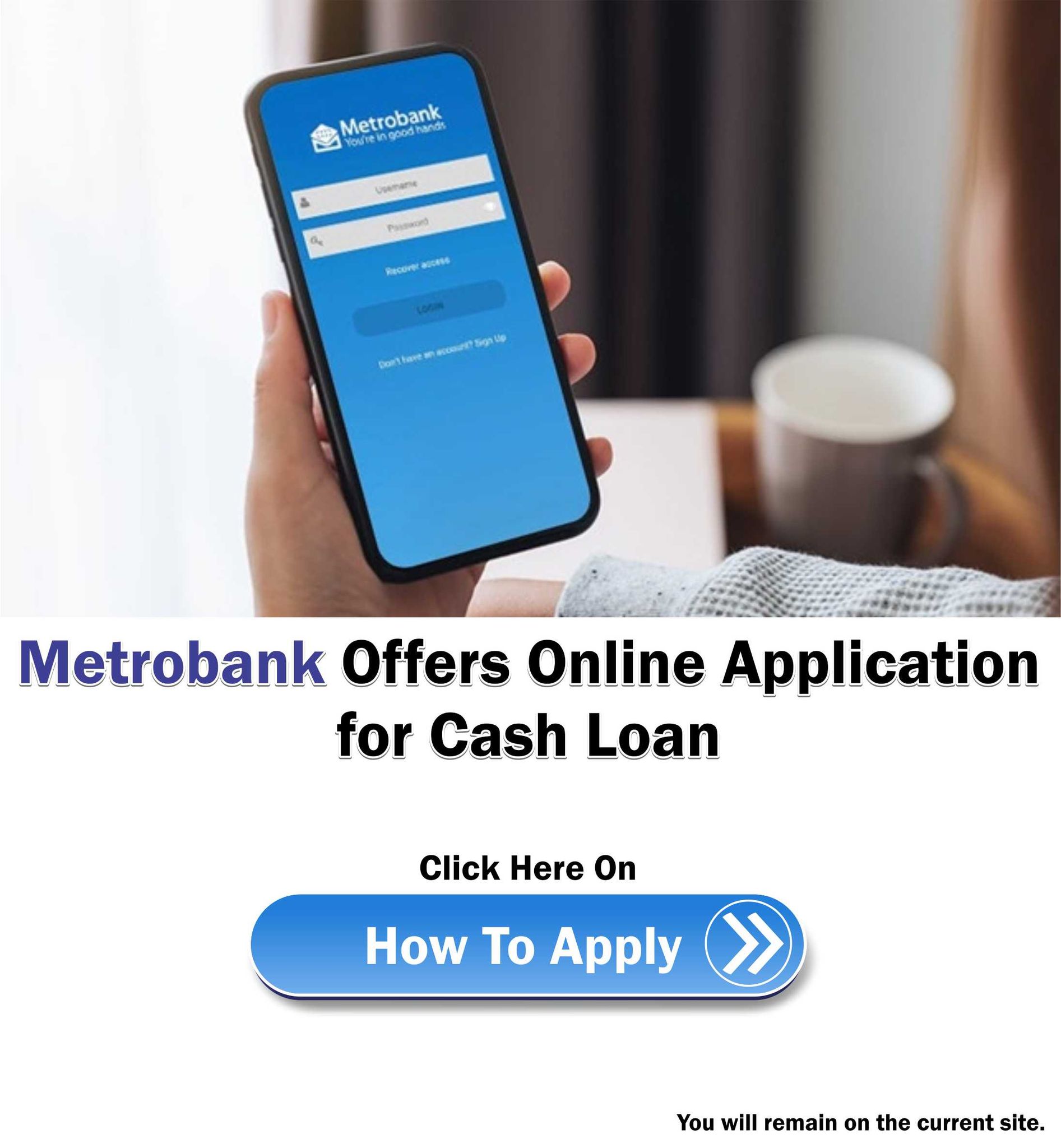 How Much You May Borrow Under Metrobank Cash Loan Philnews 5610