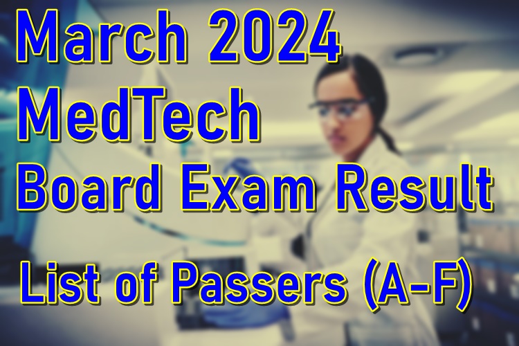 MedTech Board Exam Result March 2024 List of Passers (AF) PhilNews