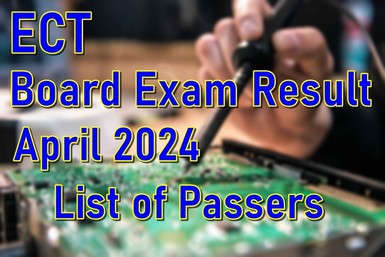 Electronics Technician Board Exam Result April 2024 ECT List of