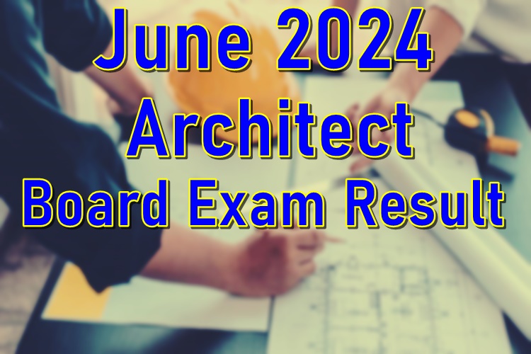 Architect Board Exam Result June 2024 ALE Passers PhilNews