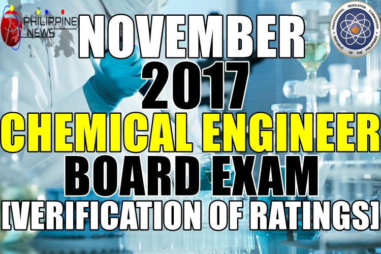 November 2017 Chemical Engineer Board Exam Verification of Ratings