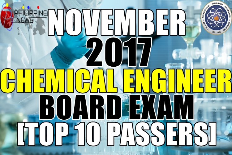 November 2017 Chemical Engineer Board Exam Top 10 Passers