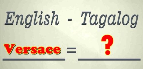 English-Tagalog Translate Versace Tagalog Translation