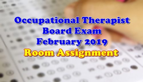Occupational Therapist Board Exam February 2019 Room Assignment