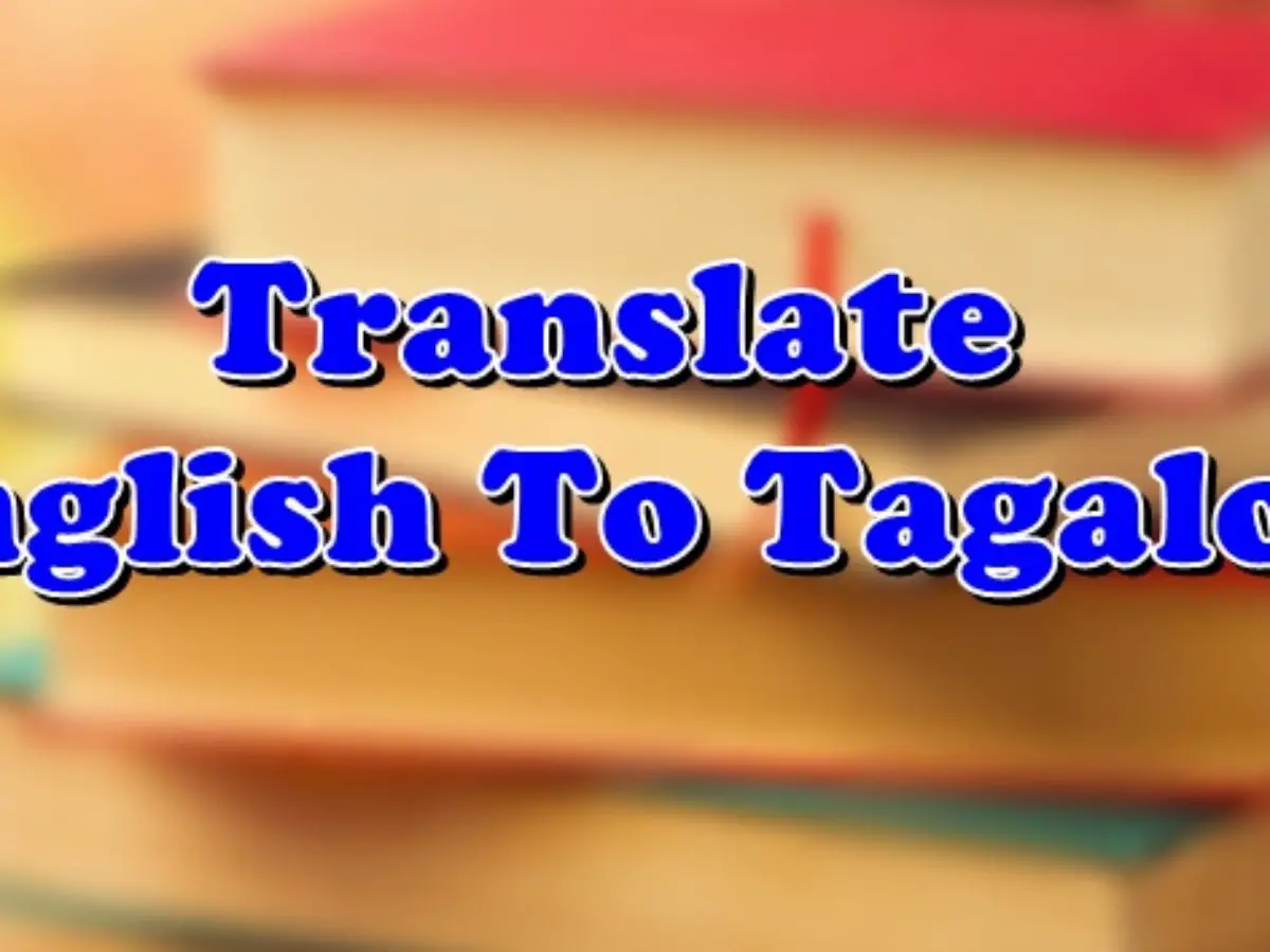 Tagalog translator english to The English