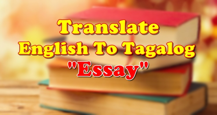 essay translate tagalog to english