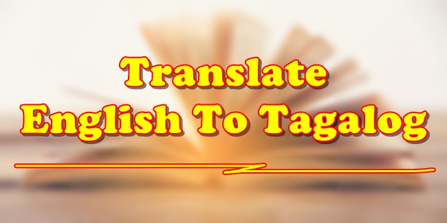 Tagalog to english paragraph translator