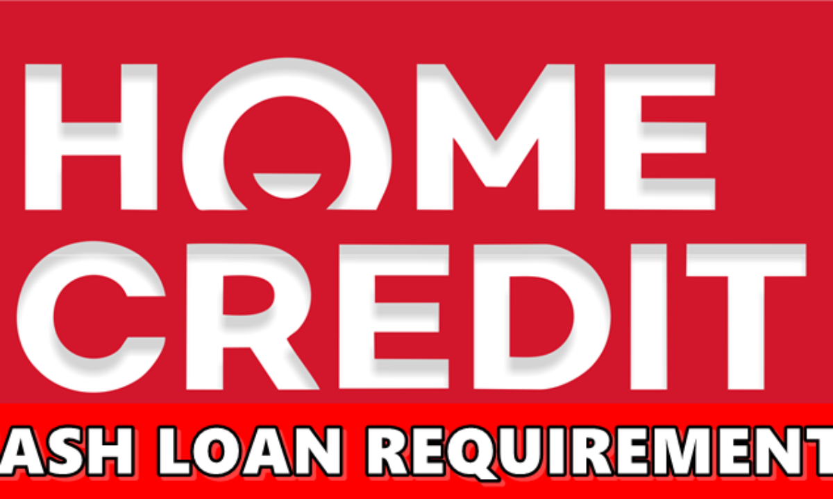 Home Credit Loan Requirements List Of What You Must Prepare