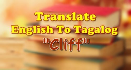 Translate English To Tagalog Cliff