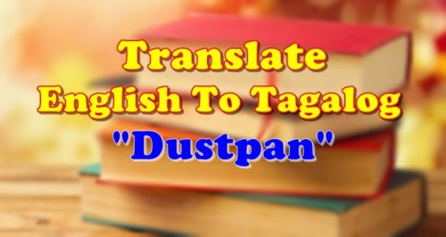 Translate English To Tagalog Dustpan