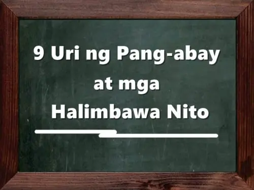 phipropro: URI NG PANG-ABAY: 9 Na Uri Ng Pang-abay, Mga Halimbawa Nito