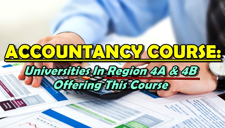 ACCOUNTANCY COURSE: Universities In REGION 4A & 4B With This