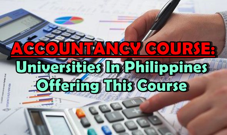 ACCOUNTANCY COURSE: Universities In Philippines With This Course