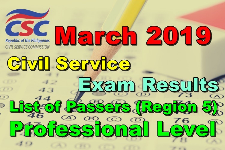 Civil Service Exam Results March 2019 Region 5 Passers (Professional