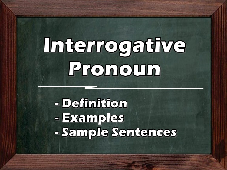 Interrogative Pronoun