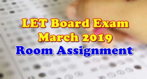 LET Board Exam March 2019 Room Assignment