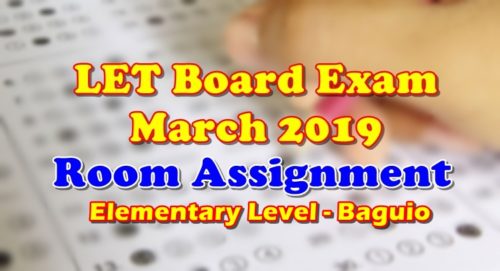 LET Board Exam March 2019 Room Assignment Elementary Level Baguio