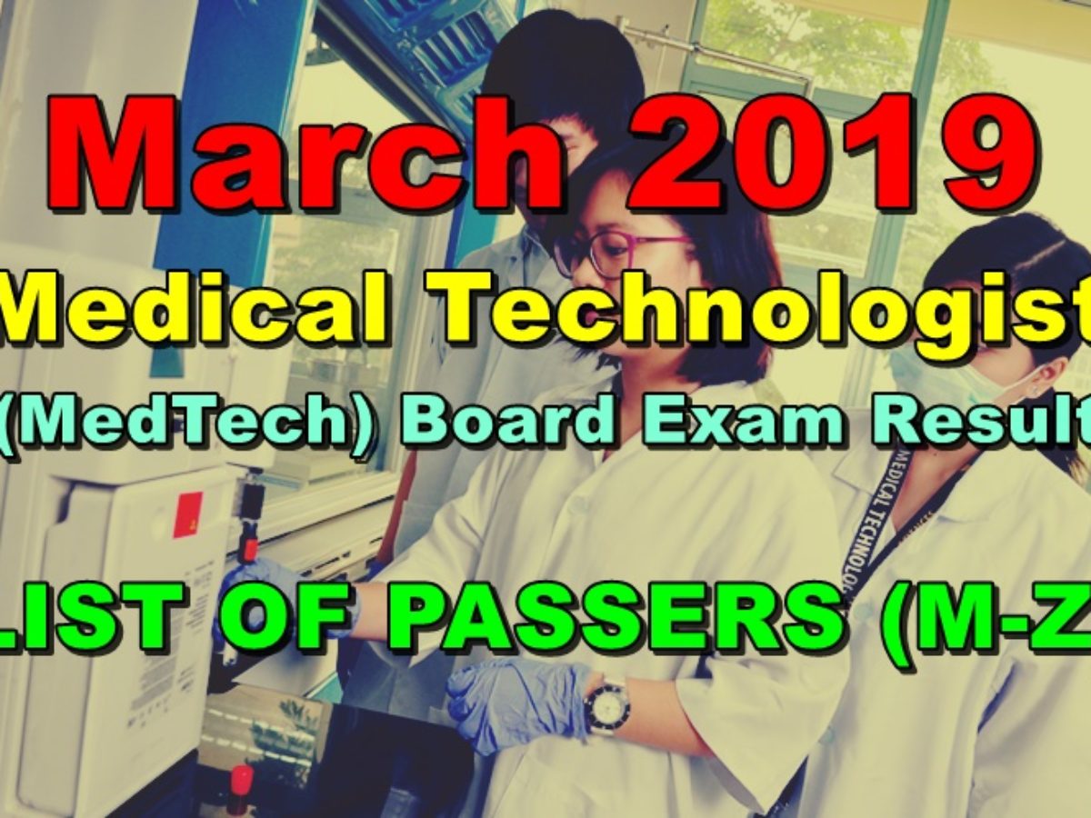 Medical Technologist Board Exam Result March 2019 List of Passers ...