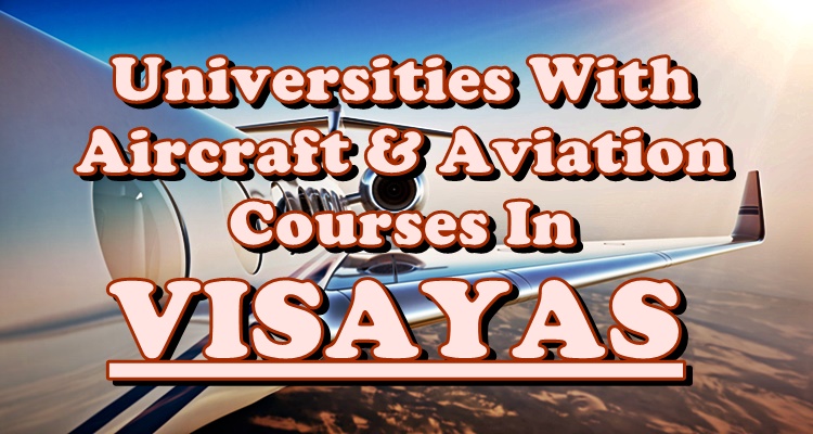 Aviation Schools In Visayas Universities With Aircraft And Aviation Courses