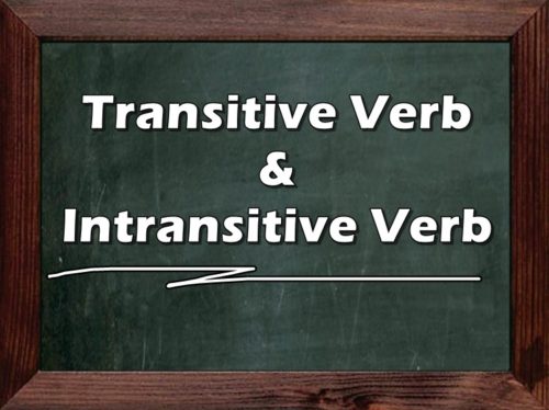 Transitive Verb & Intransitive Verb - Their Meaning & Examples