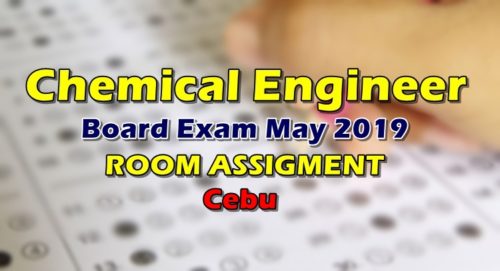 Chemical Engineer Board Exam May 2019 Room Assignment Cebu