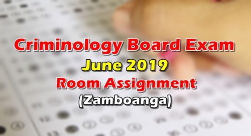 Criminology Board Exam June 2019 Room Assignment Zamboanga
