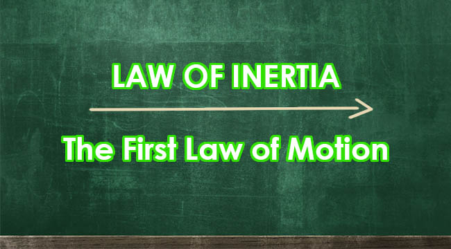 Law Of Inertia The First Law Newtons Laws Of Motion 0843