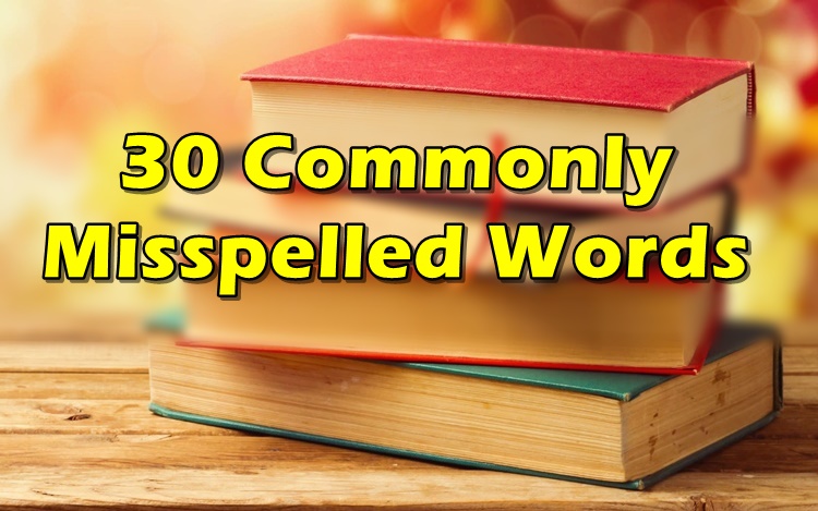 misspelled-words-list-of-30-commonly-misspelled-words-in-english