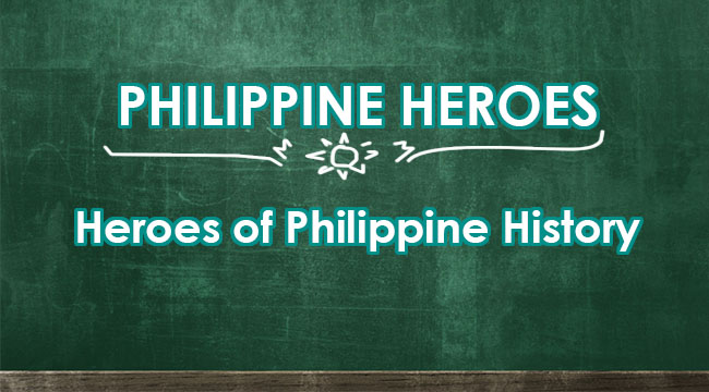 10 Heroes Of The Philippines