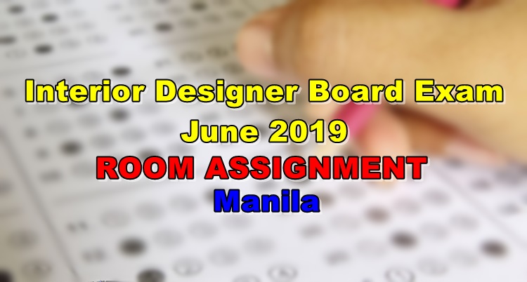 Room Assignment Interior Designer Board Exam June 2019 Manila