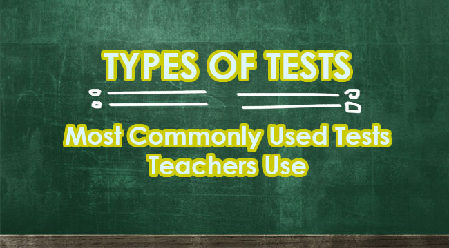 TYPES OF TESTS