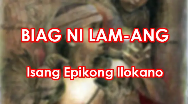 BIAG NI LAM-ANG - Isang Epiko Ng Mga Taga-Ilokano